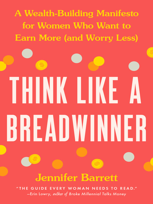 Title details for Think Like a Breadwinner by Jennifer Barrett - Available